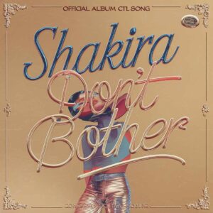 SF1106793 – Shakira – Don’t Bother