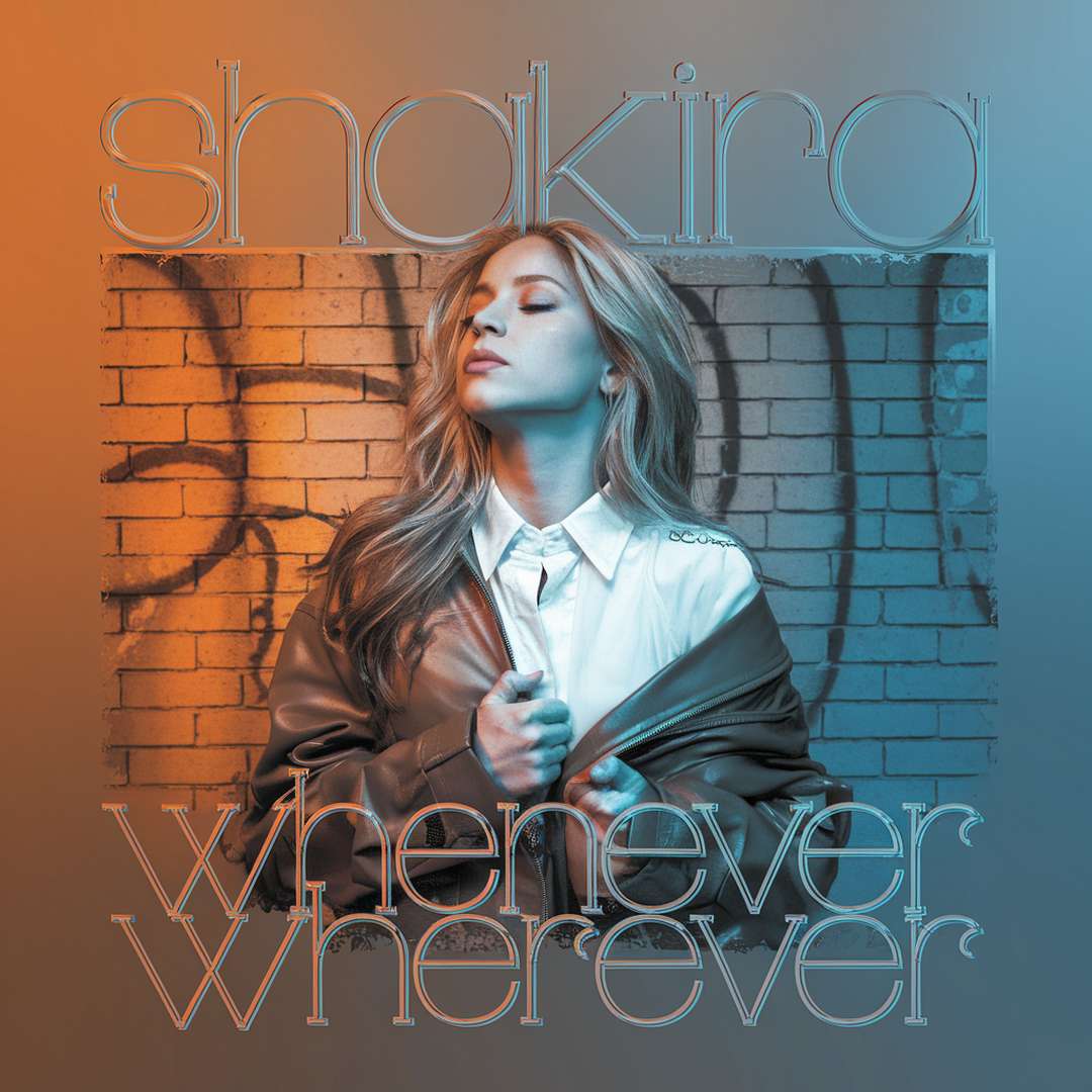 Shakira - Whenever Wherever