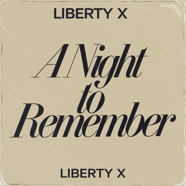 Liberty X - A Night To Remember