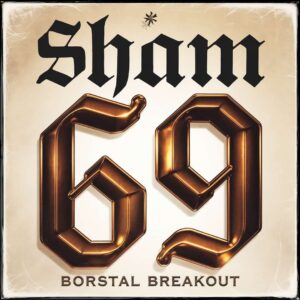SF1106801 – Sham 69 – Borstal Breakout