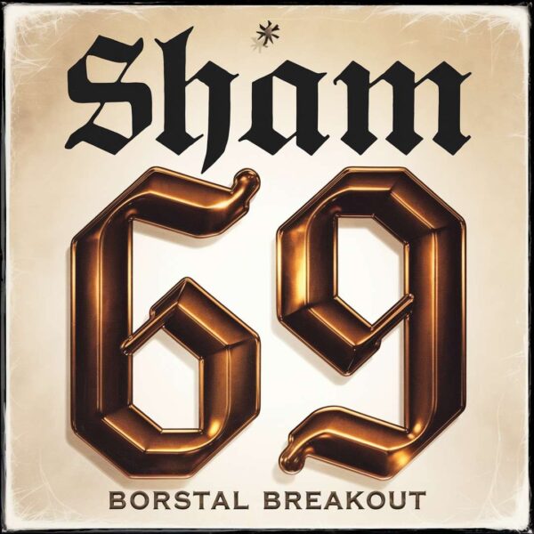 Sham 69 - Borstal Breakout