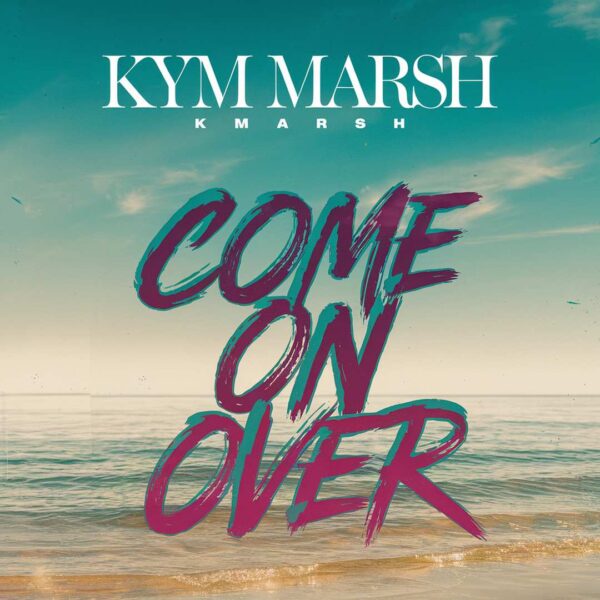 Kym Marsh - Come On Over