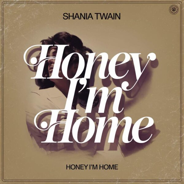 Shania Twain - Honey I'm Home