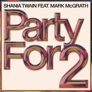 SF1106833 – Shania Twain Feat. Mark McGrath – Party For 2