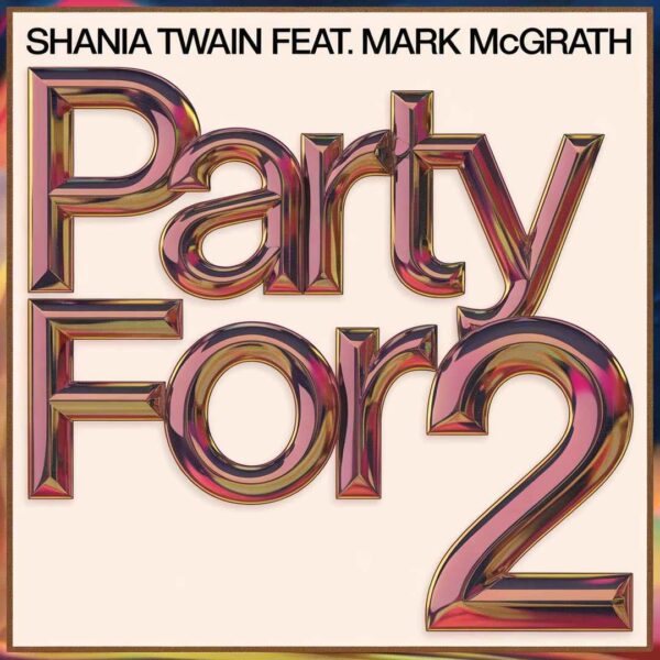 Shania Twain - Party For 2