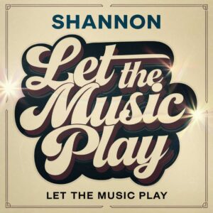 SF1106836 – Shannon – Let The Music Play