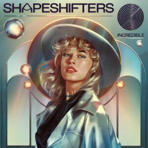 SF1106846 – The Shapeshifters – Incredible