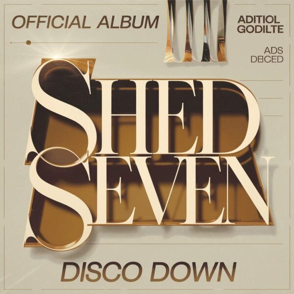 Shed Seven - Disco Down