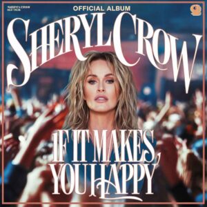 SF1106873 – Sheryl Crow – If It Makes You Happy