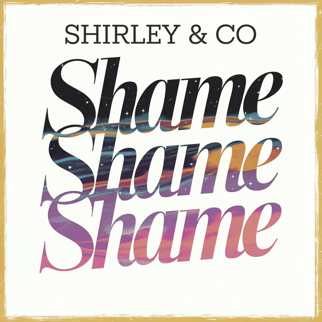 Shirley & Co - Shame Shame Shame