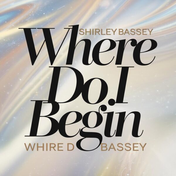 Shirley Bassey - Where Do I Begin