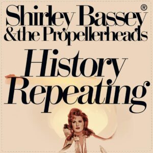 SF1106902 – Shirley Bassey & The Propellerheads – History Repeating