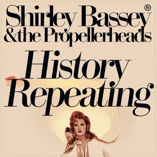 Shirley Bassey - History Repeating
