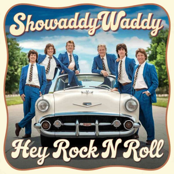 Showaddywaddy - Hey Rock n Roll