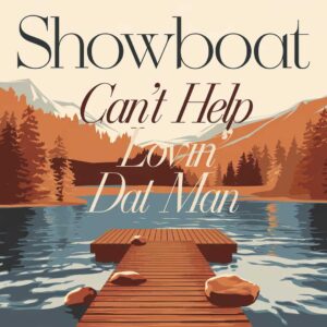 SF1106910 – Showboat – Can’t Help Lovin’ Dat Man
