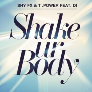 SF1106913 – Shy FX & T-Power Feat. Dianna Joseph – Shake Ur Body
