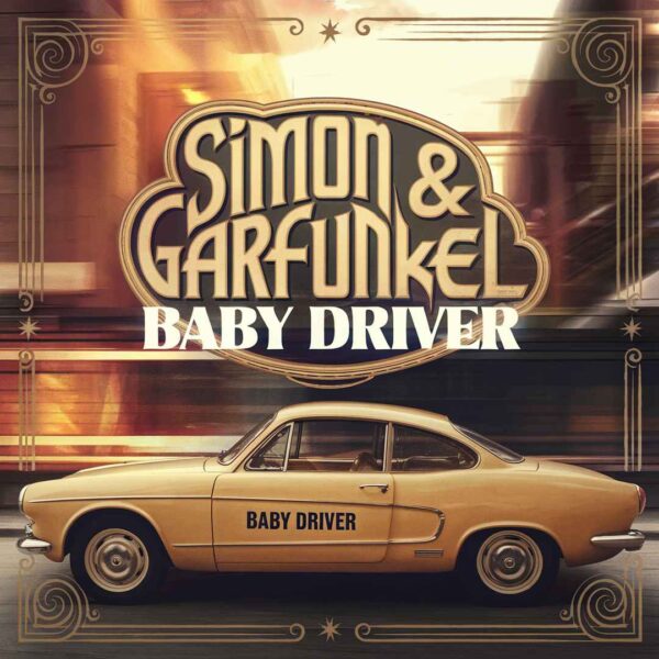 Simon & Garfunkel - Baby Driver