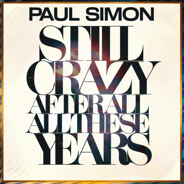 Paul Simon - Still Crazy After All These Years