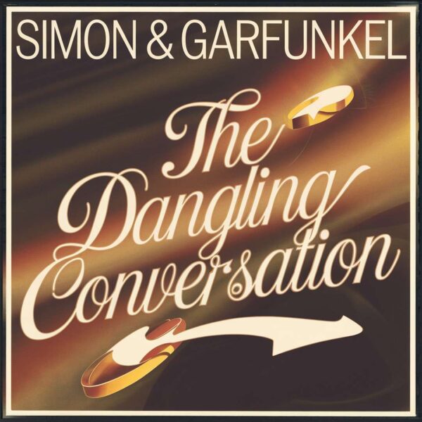 Simon & Garfunkel - The Dangling Conversation