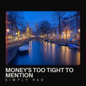 SF1106980 – Simply Red – Money’s Too Tight To Mention