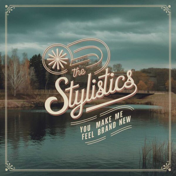 The Stylistics - You Make Me Feel Brand New