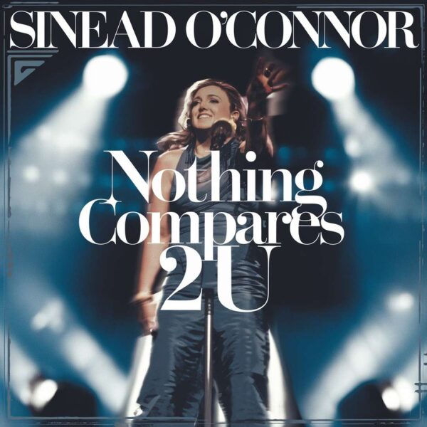 Sinead O'Connor - Nothing Compares 2 U