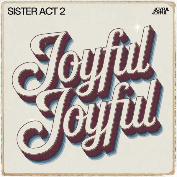 Sister Act 2 - Joyful Joyful