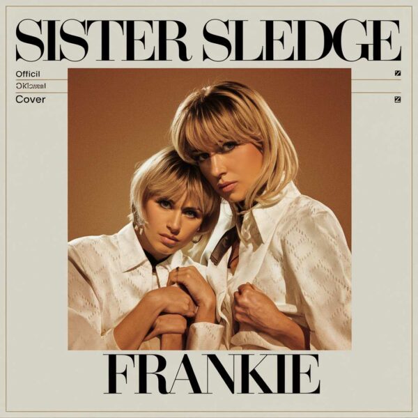 Sister Sledge - Frankie