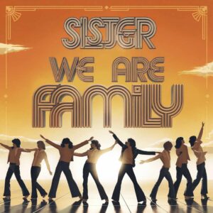 SF1107003HD – Sister Sledge – We Are Family