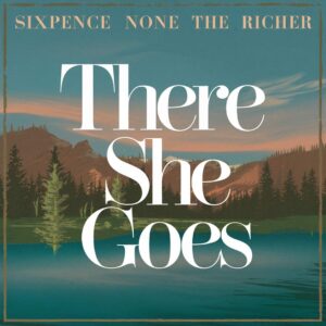 SF1107006 – Sixpence None The Richer – There She Goes
