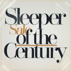 SF1107024 – Sleeper – Sale Of The Century