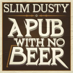 SF1107026 – Slim Dusty – A Pub With No Beer