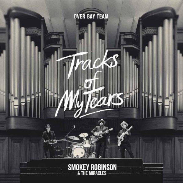 Smokey Robinson & The Miracles - Tracks Of My Tears
