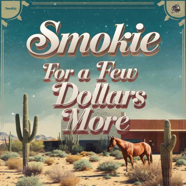 Smokie - For a Few Dollars More