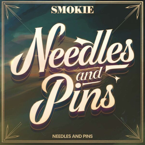 Smokie - Needles And Pins