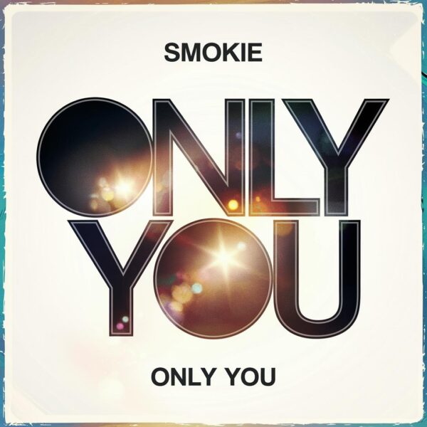Smokie - Only You