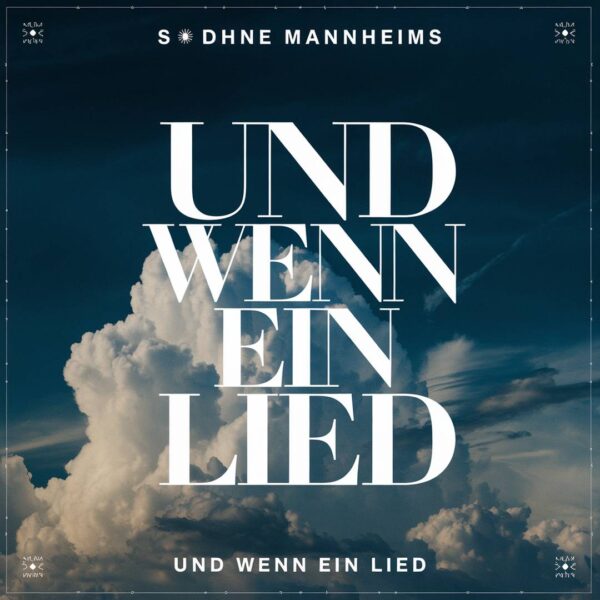 Sohne Mannheims - Und wenn ein Lied