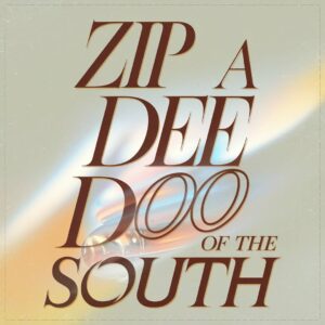 SF1107076 – Song Of The South – Zip A Dee Doo Dah
