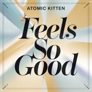 SF1107077 – Atomic Kitten – Feels So Good