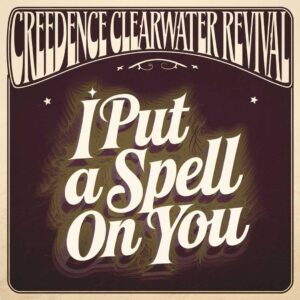 SF1107078 – Creedence Clearwater Revival – I Put a Spell On You