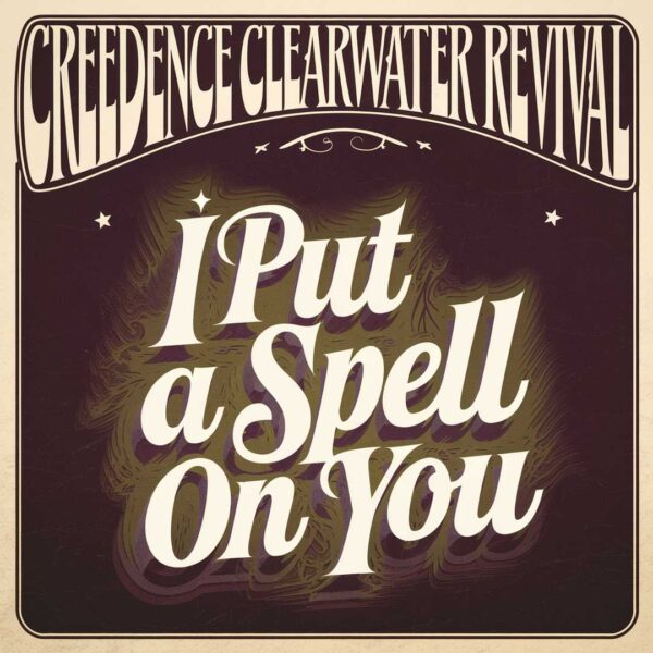 Creedence Clearwater Revival - I Put a Spell On You