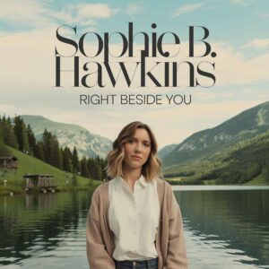 SF1107083 – Sophie B. Hawkins – Right Beside You
