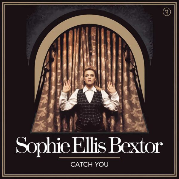 Sophie Ellis-Bextor - Catch You
