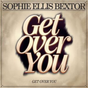 SF1107085 – Sophie Ellis Bextor – Get Over You
