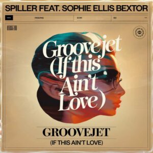 SF1107086 – Spiller Feat. Sophie Ellis Bextor – Groovejet (If This Ain’t Love)