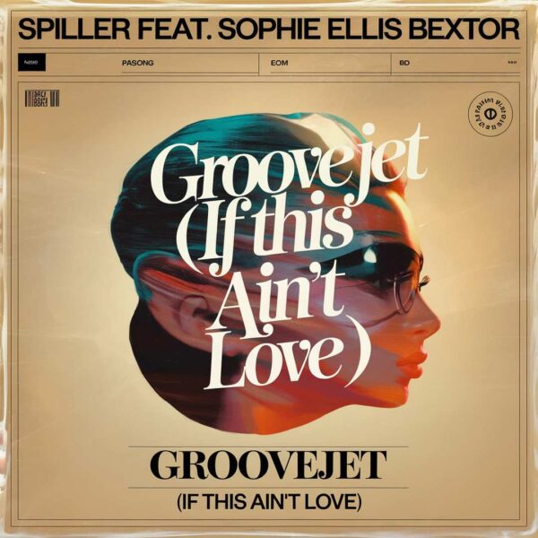 Spiller - Groovejet (If This Ain't Love)