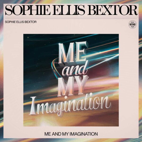 Sophie Ellis-Bextor - Me And My Imagination