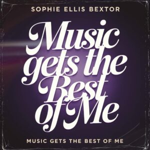 SF1107091 – Sophie Ellis Bextor – Music Gets The Best Of Me