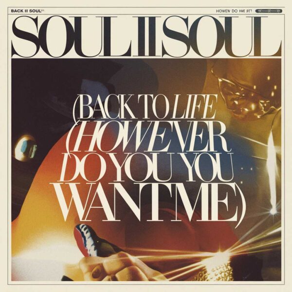 Soul II Soul - Back to Life (However Do You Want Me)