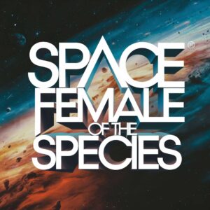SF1107106HD – Space – Female Of The Species